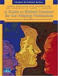 A Guide to Ethical Conduct for the Helping Professions (Paperback, 2nd)
