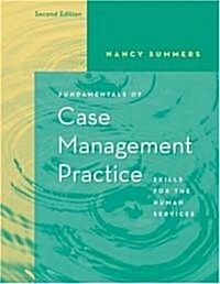 Fundamentals Of Case Management Practice (Paperback, 2nd)