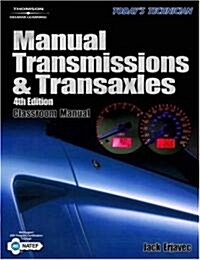 Todays Technician Manual Transmissions & Transaxles (Paperback, 4th, Spiral)