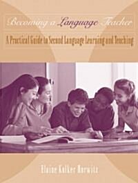 Becoming a Language Teacher (Paperback, 1st)