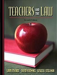 Teachers And the Law (Paperback, 7th)