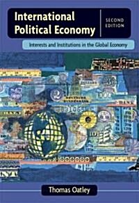 International Political Economy : Interests and Institutions in the Global Economy (Paperback, 2 Rev ed)