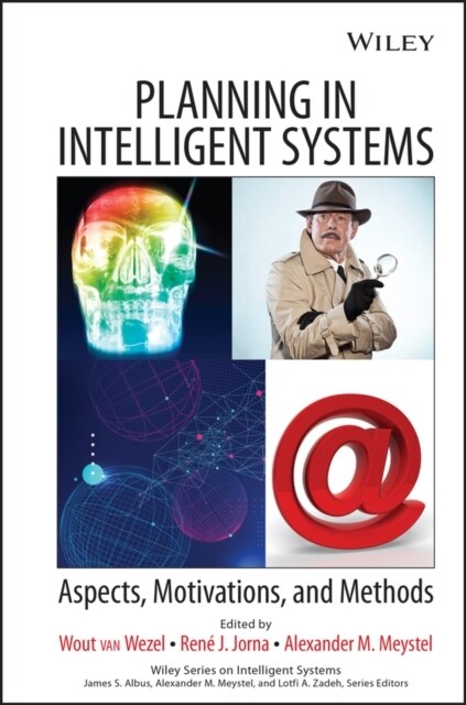 Planning in Intelligent Systems: Aspects, Motivations, and Methods (Hardcover)