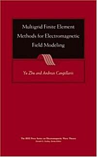 Multigrid Finite Element Methods for Electromagnetic Field Modeling (Hardcover)