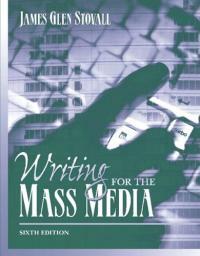 Writing for the mass media 6th ed