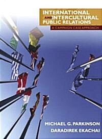 International and Intercultural Public Relations: A Campaign Case Approach (Paperback)