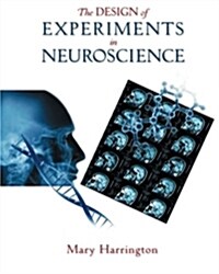The Design of Experiments in Neuroscience (Paperback)