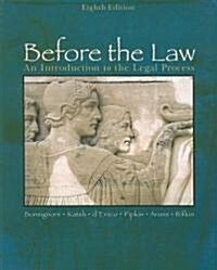 Before the Law: An Introduction to the Legal Process (Paperback, 8)
