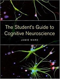 [중고] The Students Guide to Cognitive Neuroscience (Paperback)