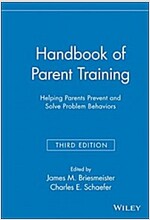 Handbook of Parent Training: Helping Parents Prevent and Solve Problem Behaviors (Hardcover, 3)