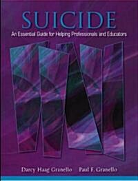 Suicide: An Essential Guide for Helping Professionals and Educators (Paperback)