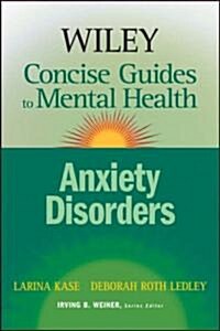 Wiley Concise Guides to Mental Health: Anxiety Disorders (Paperback)