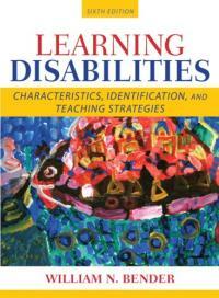 Learning disabilities : characteristics, identification, and teaching strategies 6th ed