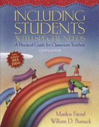 Including students with special needs : a practical guide for classroom teachers 4th ed