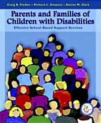 Parents and Families of Children with Disabilities: Effective School-Based Support Services (Paperback)