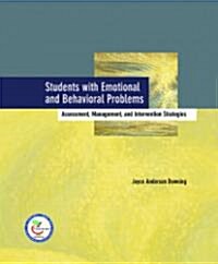 Students with Emotional and Behavioral Problems: Assessment, Management and Intervention Strategies (Paperback)