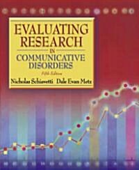 Evaluating Research In Communicative Disorders (Hardcover, 5th)
