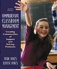 Comprehensive Classroom Management : Creating Communities of Support and Solving Problems (Paperback, 8 Rev ed)