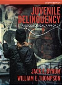 Juvenile Delinquency (Hardcover, 7th)