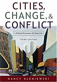 Cities, Change, & Conflict (Hardcover, 3rd)