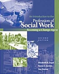 An Introduction to the Profession of Social Work (Paperback, 2nd)