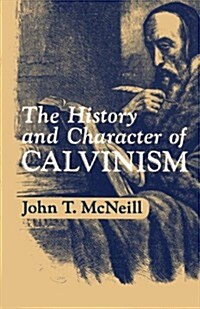 [중고] The History and Character of Calvinism (Paperback)