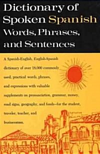 Dictionary of Spoken Spanish: A Spanish-English, English-Spanish Dictionary (Paperback)