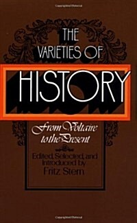 The Varieties of History: From Voltaire to the Present (Paperback, 2)