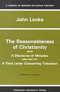 The Reasonableness of Christianity, and a Discourse of Miracles (Paperback)