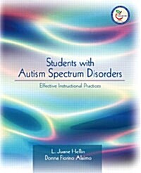 Students with Autism Spectrum Disorders: Effective Instructional Practices (Paperback)