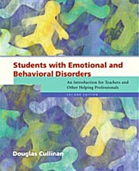 Students with Emotional and Behavioral Disorders: An Introduction for Teachers and Other Helping Professionals (Paperback, 2nd)