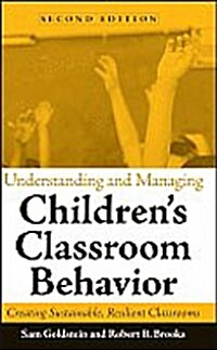 Understanding and Managing Childrens Classroom Behavior: Creating Sustainable, Resilient Classrooms (Hardcover, 2)