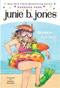 Junie B. Jones aloha-ha-ha!