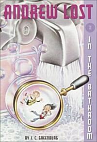 Andrew Lost #2: In the Bathroom (Paperback)