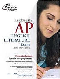 Cracking the Ap English Literature Exam 2006-2007 (Paperback)