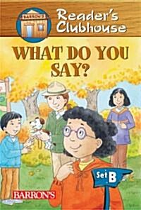 What Do You Say? (Paperback)