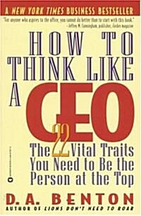 How to Think Like a CEO: The 22 Vital Traits You Need to Be the Person at the Top (Paperback)