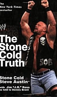 The Stone Cold Truth (Paperback, Reprint)