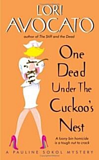One Dead Under the Cuckoos Nest: A Pauline Sokol Mystery (Mass Market Paperback)
