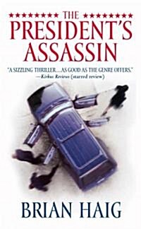 The Presidents Assassin (Mass Market Paperback)