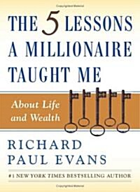 5 Lessons A Millionaire Taught (Paperback)