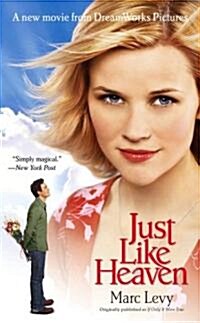 Just Like Heaven (Movie Tie-in, Mass Market Paperback)