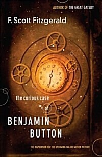 [중고] The Curious Case of Benjamin Button: The Inspiration for the Upcoming Major Motion Picture (Paperback)