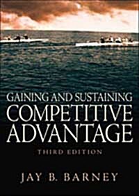 Gaining and Sustaining Competitive Advantage (Paperback)