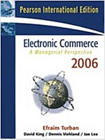 Electronic Commerce: A Managerial Perspective 2006 (Paperback)