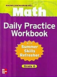MacMillan/McGraw-Hill Math, Grade 6, Daily Practice Workbook (Paperback)
