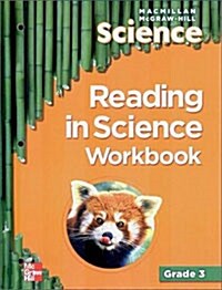 MacMillan/McGraw-Hill Science, Grade 3, Reading in Science Workbook (Paperback)