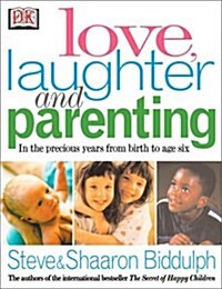 Love, Laughter and Parenting (Hardcover)