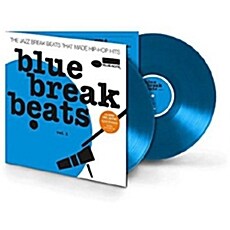 [수입] Blue Break Beats 1 : The Jazz Break Beats That Made Hip-Hop Hits [Blue Coloured 2LP][Digitally Remastered, Download Card, Gatefold]