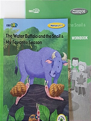 [EBS 초등영어] EBS 초목달 Mercury 4-1 세트 The Water Buffalo and the Snail & My Favorite Season (스토리북 + CD + 워크북)